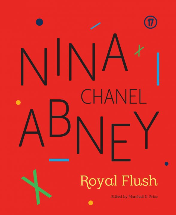 Nina Abney Chanel, "Royal Flush," 2017.