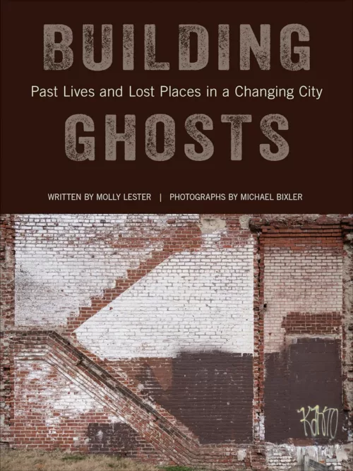 Building-Ghosts-Past-Lives-and-Lost-Places-in-a-Changing-City