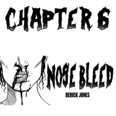 Nosebleed Season 2 Chapter 6