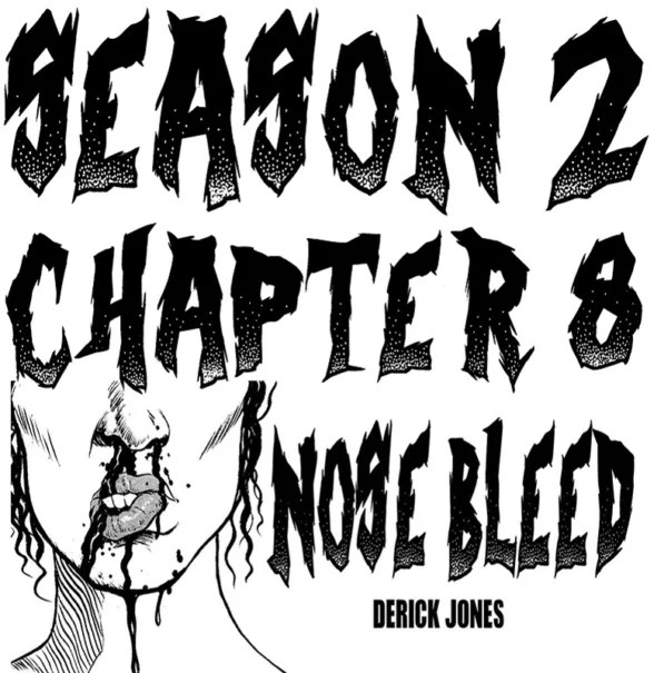 NOSEBLEED Season 2 Chapter 8