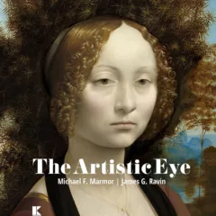 A painting by Leonardo Da Vinci of a young woman looking sad is on the cover of a book titled "The Artistic Eye" by Michael F. Marmor and James G. Raven